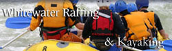 Whitewater Rafting & Kayaking
